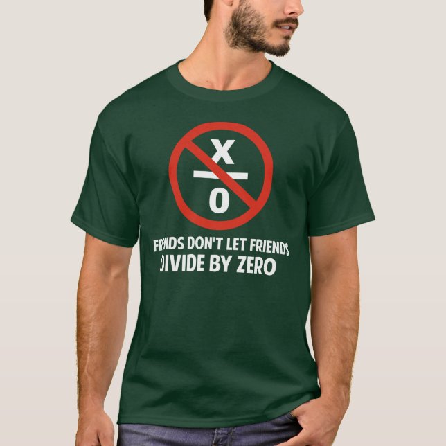 T-shirt Les amis ne se divisent pas par zéro (Devant)