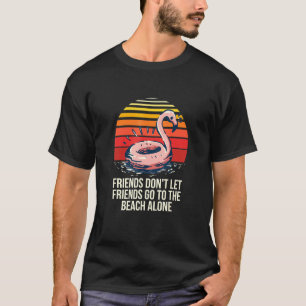 T-shirt Les Amis Ne Vont Pas À La Plage Seul Beach Bum Tra