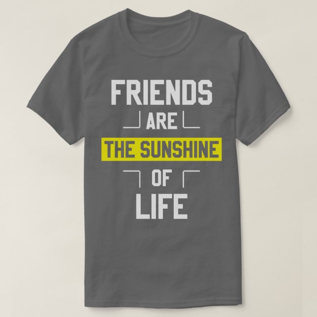 T-shirt Les Amis Sont Le Soleil De La Vie (Design devant)