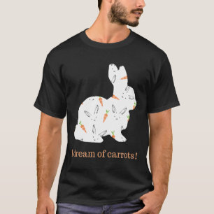 T-shirt Les Amoureux Du Lapin Je Rêve Des Carottes