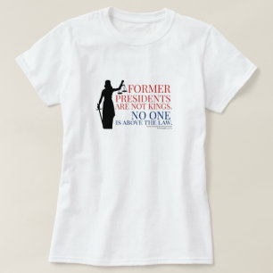 T-shirt Les Anciens Présidents Ne Sont Pas Des rois Person