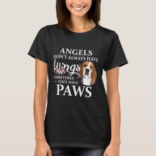T-shirt Les Anges N'Ont Pas Toujours D'Ailes Qu'Ils Ont Be