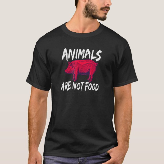 T-shirt Les animaux ne sont pas des aliments message végét (Devant)