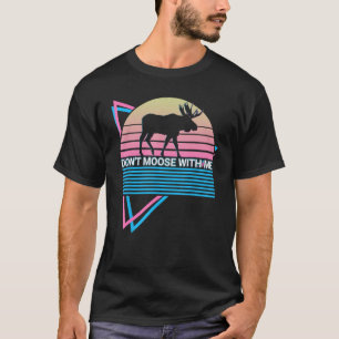 T-shirt Les animaux sauvages n'hésitent pas avec moi
