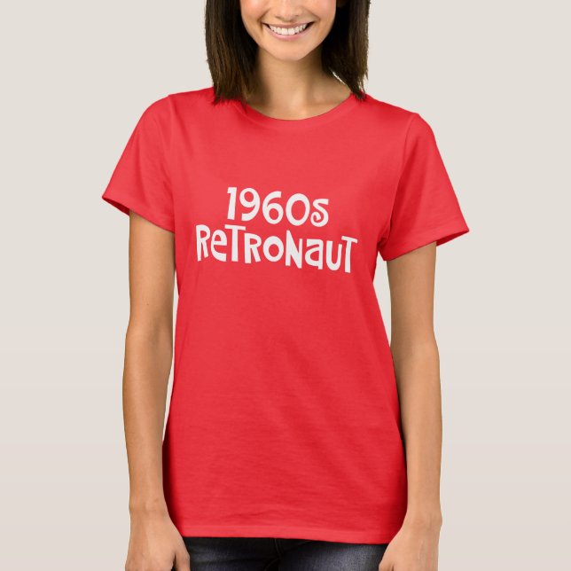 T-shirt Les années 1960 drôles Retronaut (Devant)