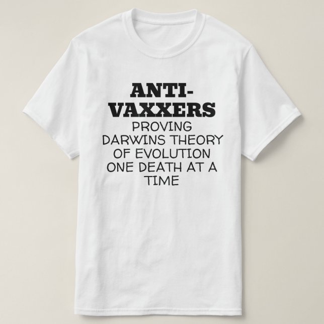 T-shirt Les anti-vaxeurs Darwins Théorie de l'évolution (Design devant)