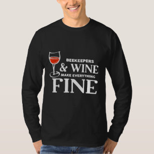 T-shirt Les Apiculteurs Et Le Vin Font Tout Pour La Beek