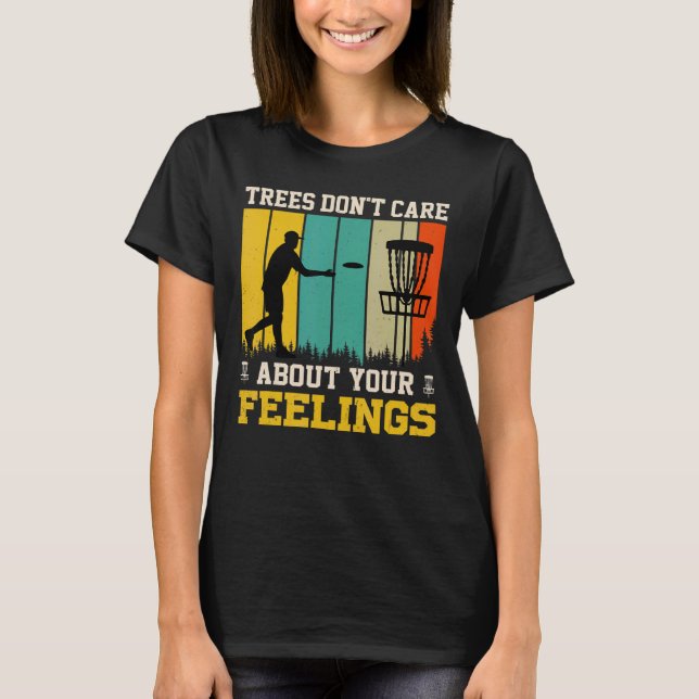 T-shirt Les arbres ne se soucient pas de vos sentiments Di (Devant)