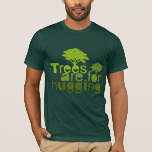 T-shirt Les arbres sont pour étreindre le T-shirt/T-shirt