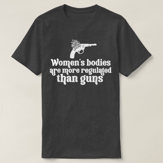 T-shirt Les Armes À Feu Ont Plus De Droits Que Les Femmes  (Design devant)