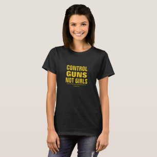 T-shirt Les armes de contrôle pas les filles - une chemise