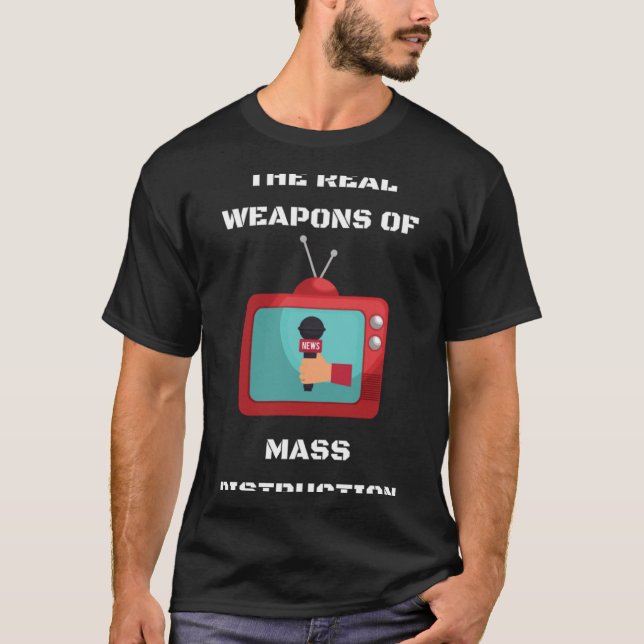 T-shirt Les armes réelles de destruction massive (Devant)