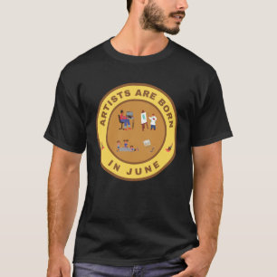 T-shirt Les artistes naissent en juin, modèle alternatif