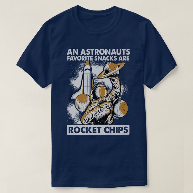 T-shirt Les Astronautes Mangent Des Chips De Fusées Pour L (Design devant)