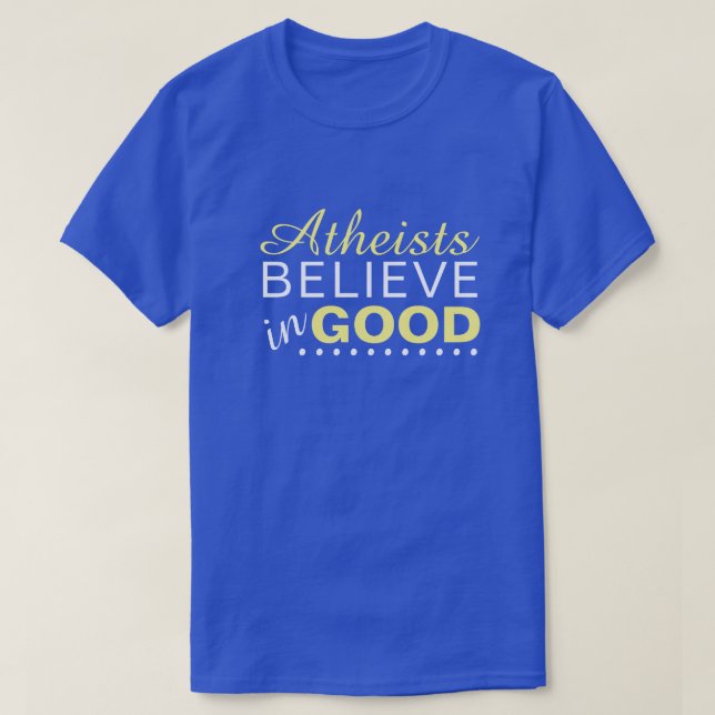 T-shirt Les athées croient au bien (Design devant)