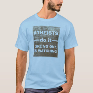 T-shirt Les athées le font…