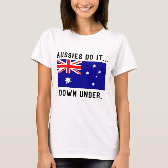 T-shirt Les Aussies le font... là-bas. (Devant)