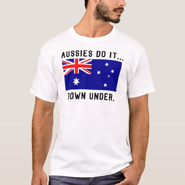 T-shirt Les Aussies le font... là-bas. (Devant)
