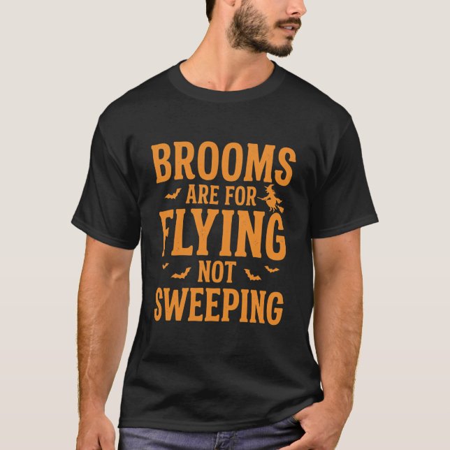 T-shirt Les balais de sorcière d'Halloween sont pour voler (Devant)