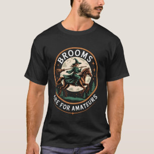 T-shirt Les Balais Drôles Sont Pour Les Amateurs Sorcière