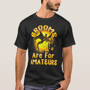 T-shirt Les balais sont pour les amateurs de sorcières che
