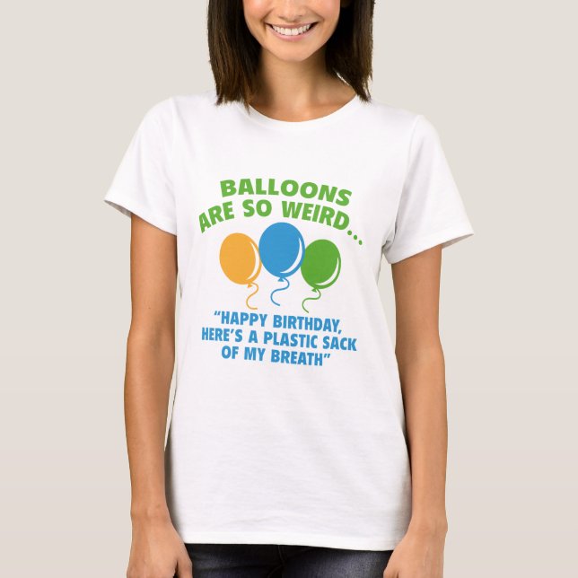 T-shirt Les Ballons Sont Si Bizarres (Devant)