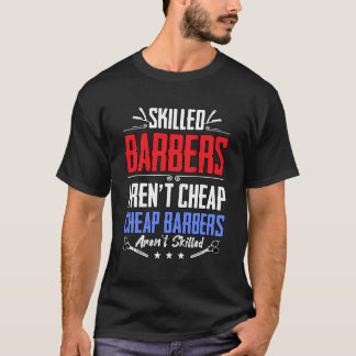 T-shirt Les Barbiers Compétents Ne Sont Pas Un Barbier Bon