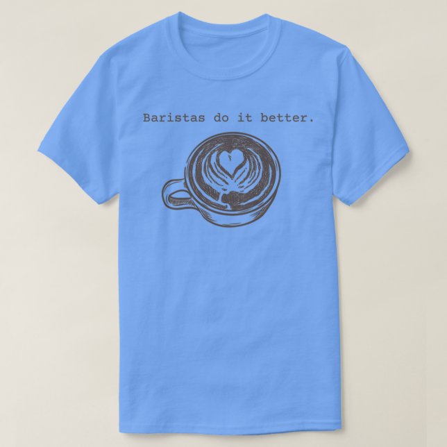 T-shirt Les baristas font mieux 2 (Design devant)