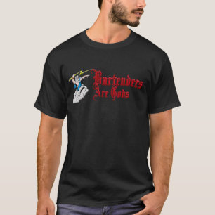 T-shirt Les barmans sont des dieux