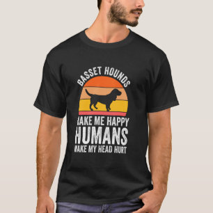 T-shirt les bassets me rendent heureux les humains me font