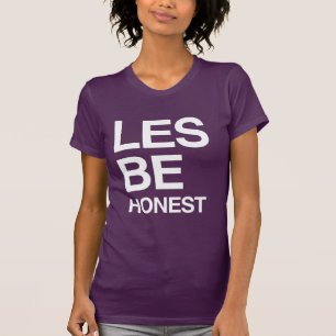 T-SHIRT LES BE HONEST