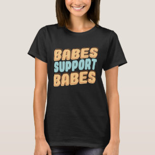 T-shirt Les Bébés Soutiennent Bébés Idée Idéale Pour Ami E
