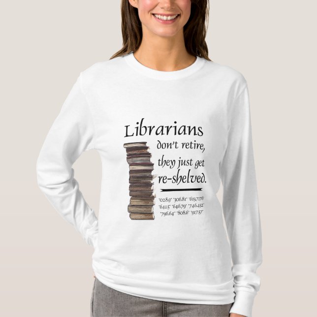 T-shirt Les bibliothécaires ne se retirent pas… (Devant)