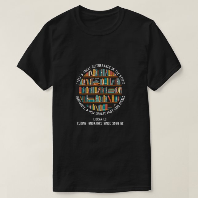 T-shirt Les Bibliothèques Cure Ignorance (2) - Une Chemise (Design devant)