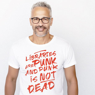 T-shirt Les Bibliothèques Et Les Punks Ne Sont Pas Morts