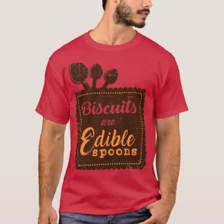 T-shirt Les biscuits sont des cuillères comestibles