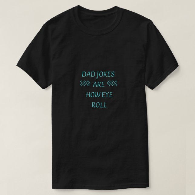 T-shirt Les blagues de PAPA mignonnes font que JE ROULE DE (Design devant)