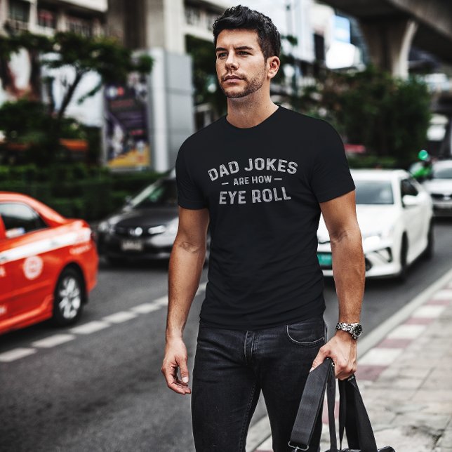 T-shirt Les blagues papa sont comment les yeux roulent - D (Créateur téléchargé)