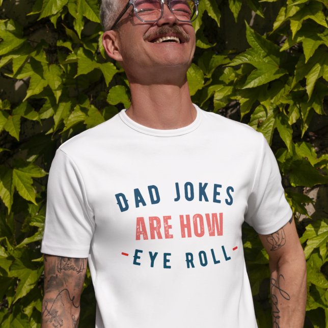 T-shirt Les blagues papa sont comment les yeux roulent - F (Créateur téléchargé)