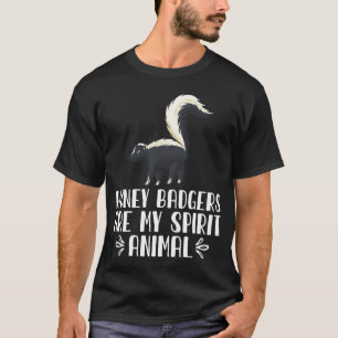 T-shirt Les blaireaux de miel sont mon esprit animal