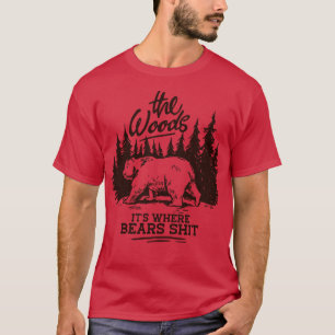 T-shirt Les Bois C'est Où Les Ours Drôle Vintage Outrs Cam