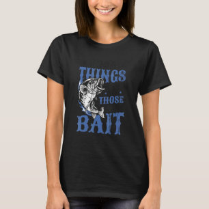 T-shirt Les bonnes choses viennent à ceux qui appurent les