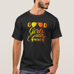 T-shirt Les Bonnes Filles Chrétiennes Vont Toujours À L'Ég