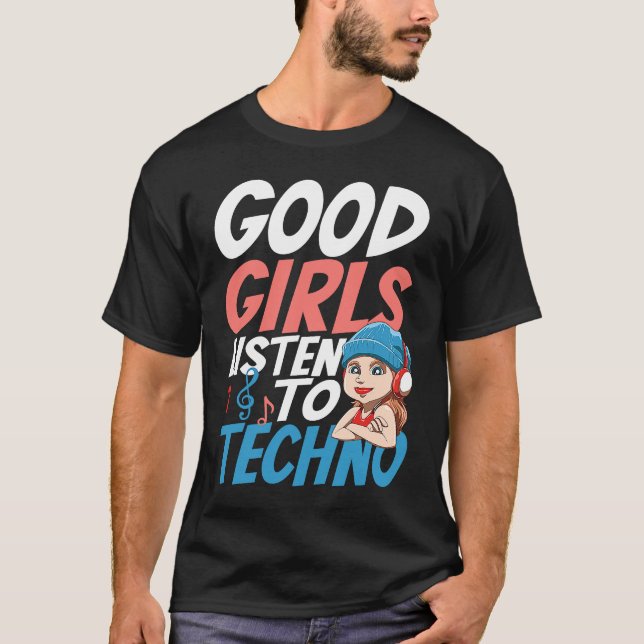 T-shirt Les bonnes filles Écouter Techno pour un Raver Hou (Devant)