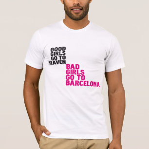 T-shirt Les bonnes filles vont au ciel que les mauvaises