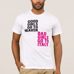 T-shirt Les bonnes filles vont au ciel que les mauvaises
