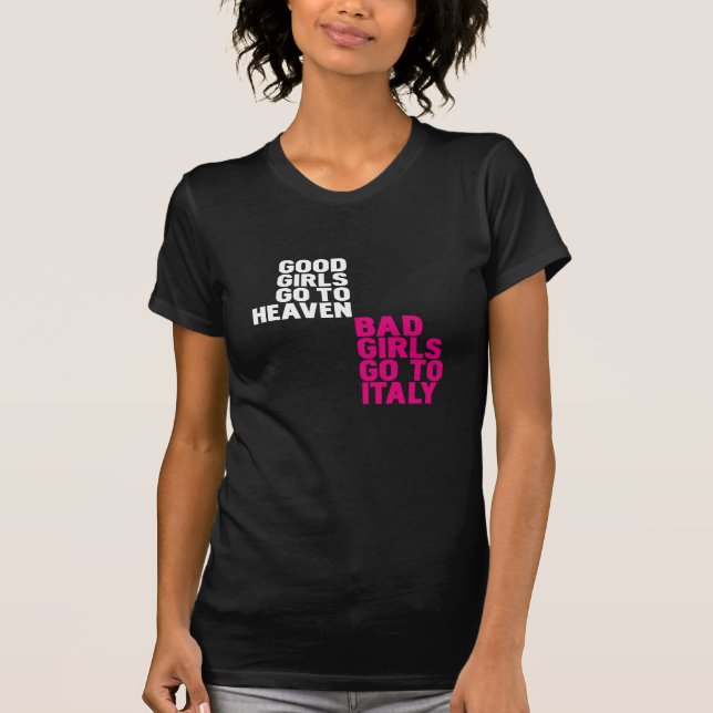 T-shirt Les bonnes filles vont au ciel que les mauvaises (Devant)