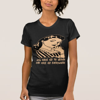 T-shirt Les bonnes filles vont au ciel que les mauvaises