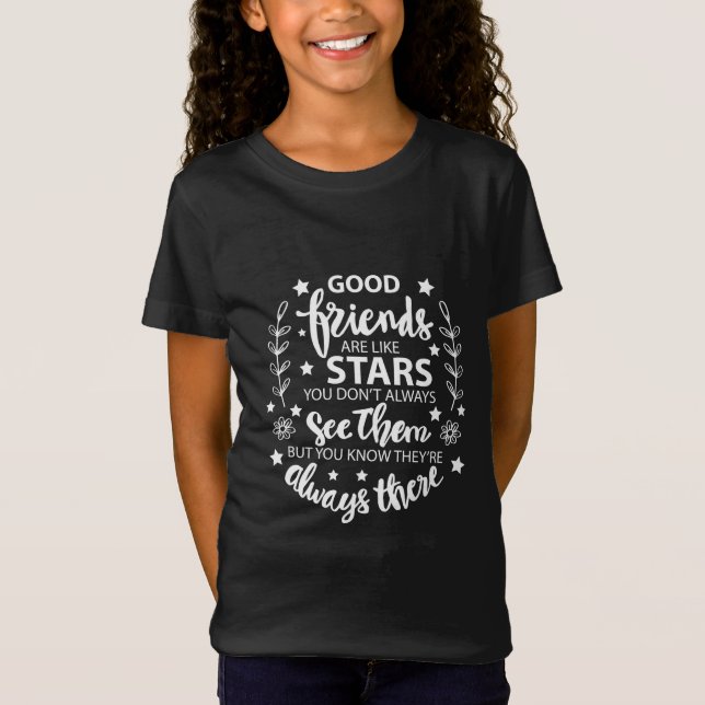 T-Shirt Les Bons Amis Sont Comme Des Étoiles (Devant)