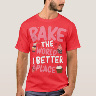 T-shirt Les boulangeries Cuire Le Monde Un Meilleur Endroi